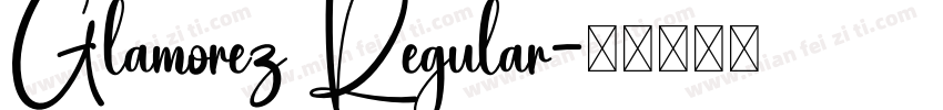 Glamorez Regular字体转换